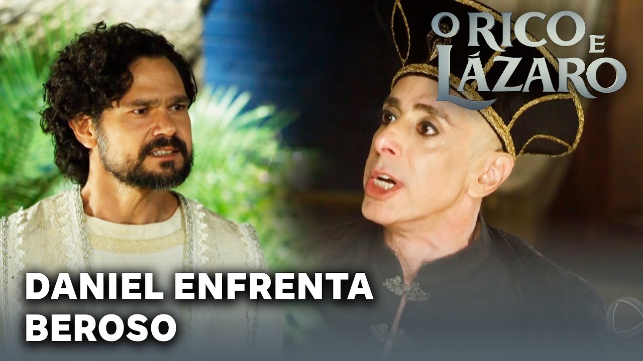 O RICO E LÁZARO: Daniel nega entregar Lia e Naome para Beroso