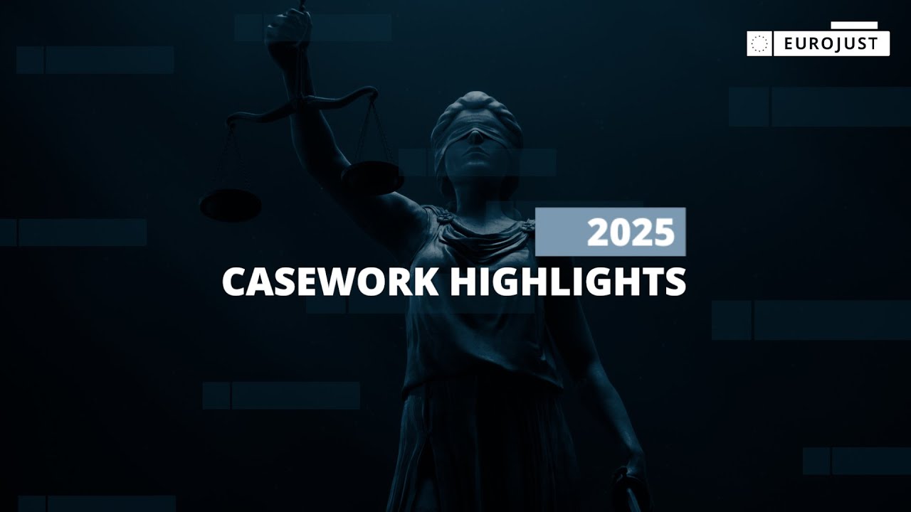 2025 Casework Highlights  |  Eurojust