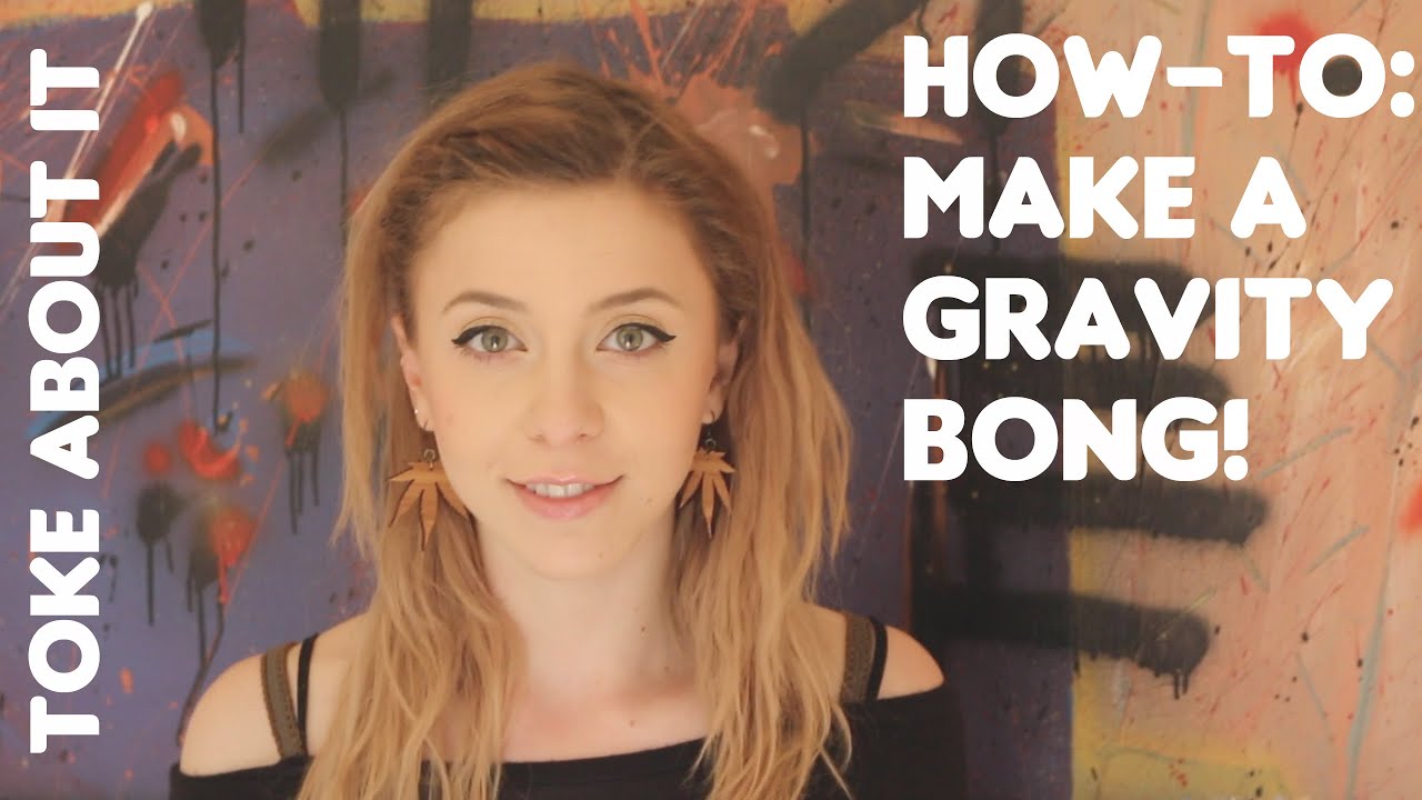 How-To: Make & Use a Gravity Bong!