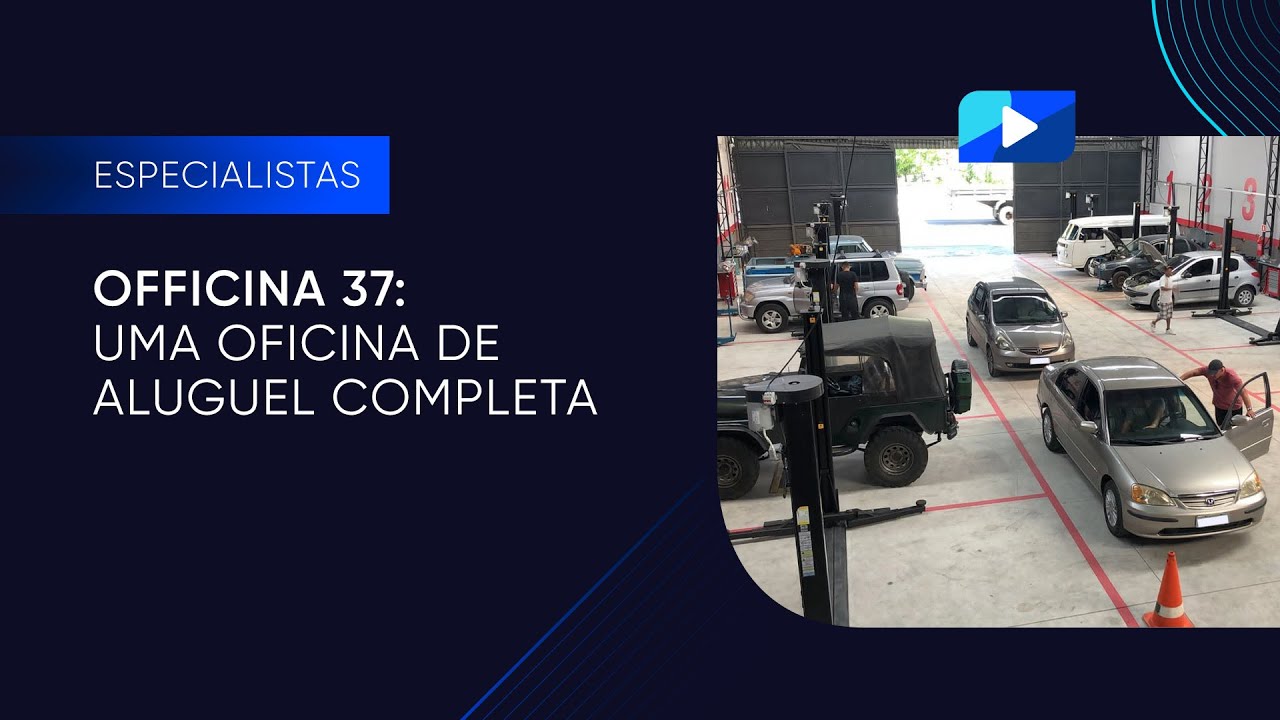 Officina 37: Como funciona uma oficina mecânica de aluguel completa?
