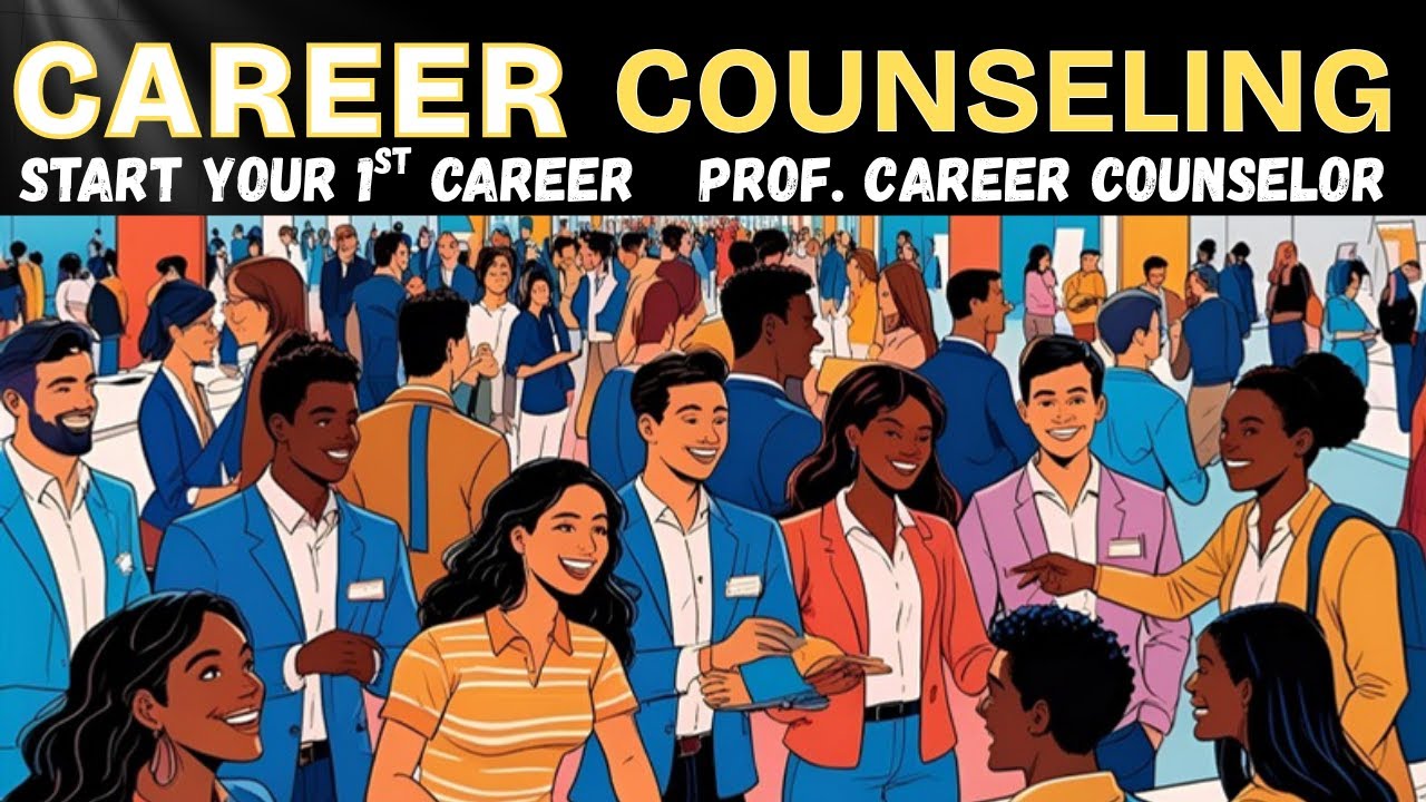 Realistic Career Counseling - Prof Career Counselor START Your 1st Career