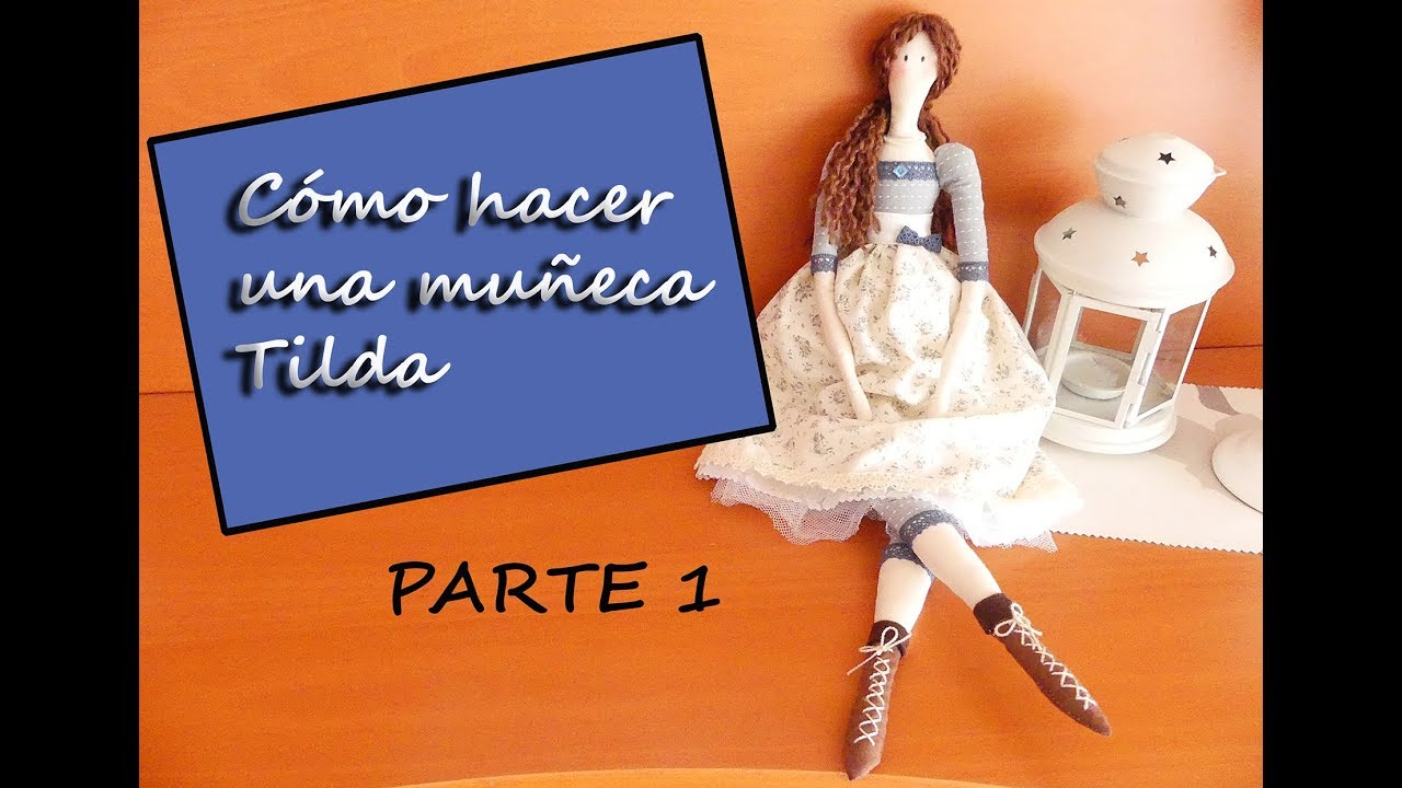 Cómo hacer una muñeca Tilda. Paso a Paso. (Parte 1)