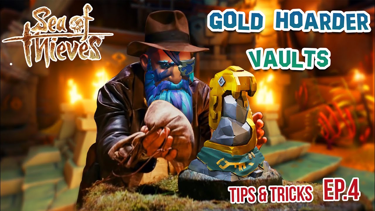 Sea of Thieves TUTORIAL - Gold Hoarder Vaults