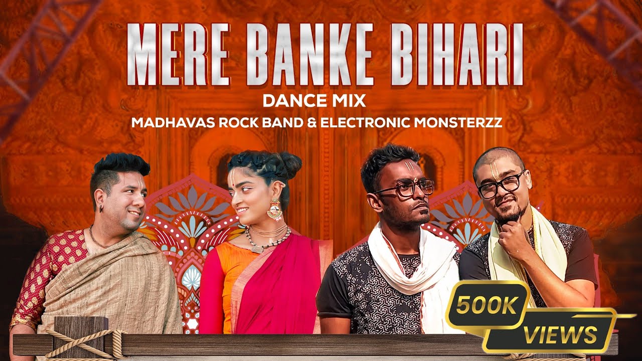 Mere Banke Bihari Laal Dance Mix - Madhavas ft. @ElectronicMonsterzz