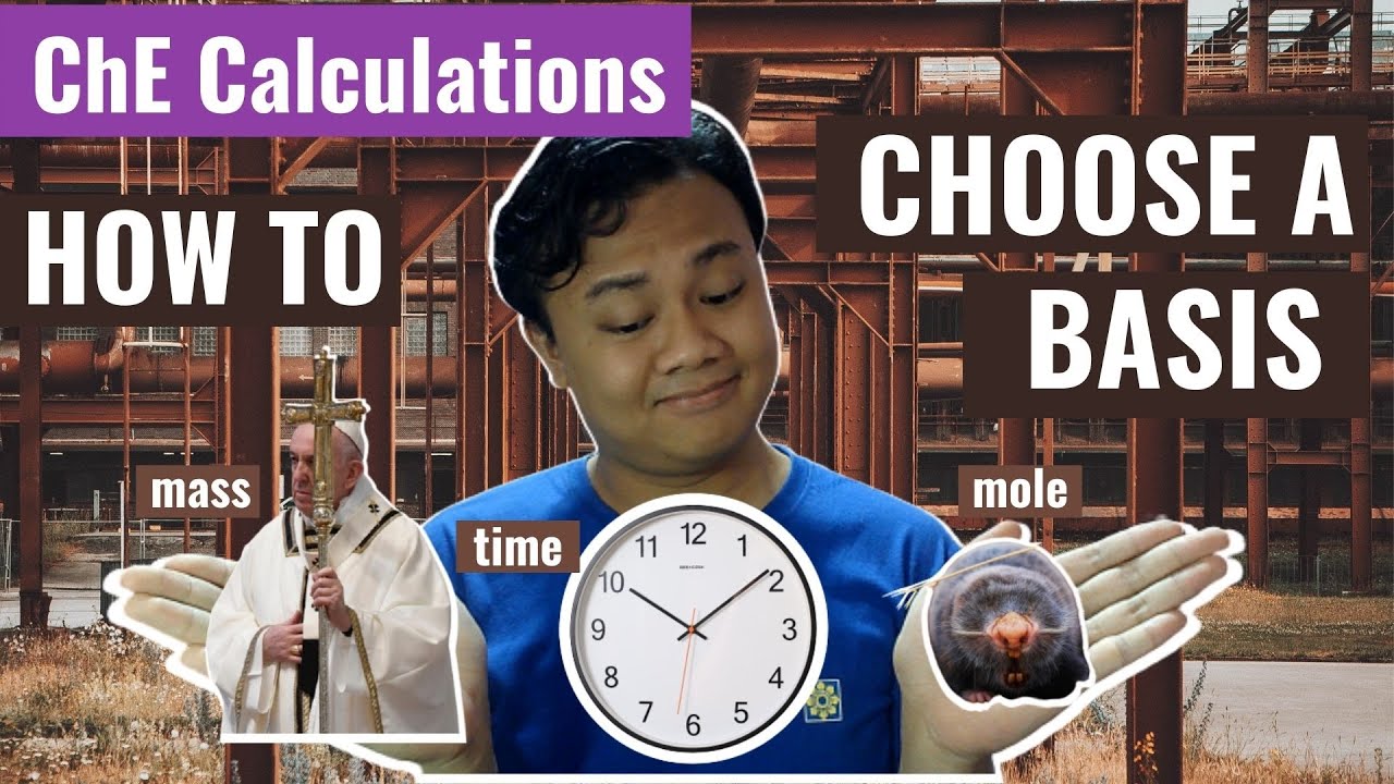 CHEMICAL ENGINEERING CALCULATIONS | HOW TO CHOOSE A BASIS?