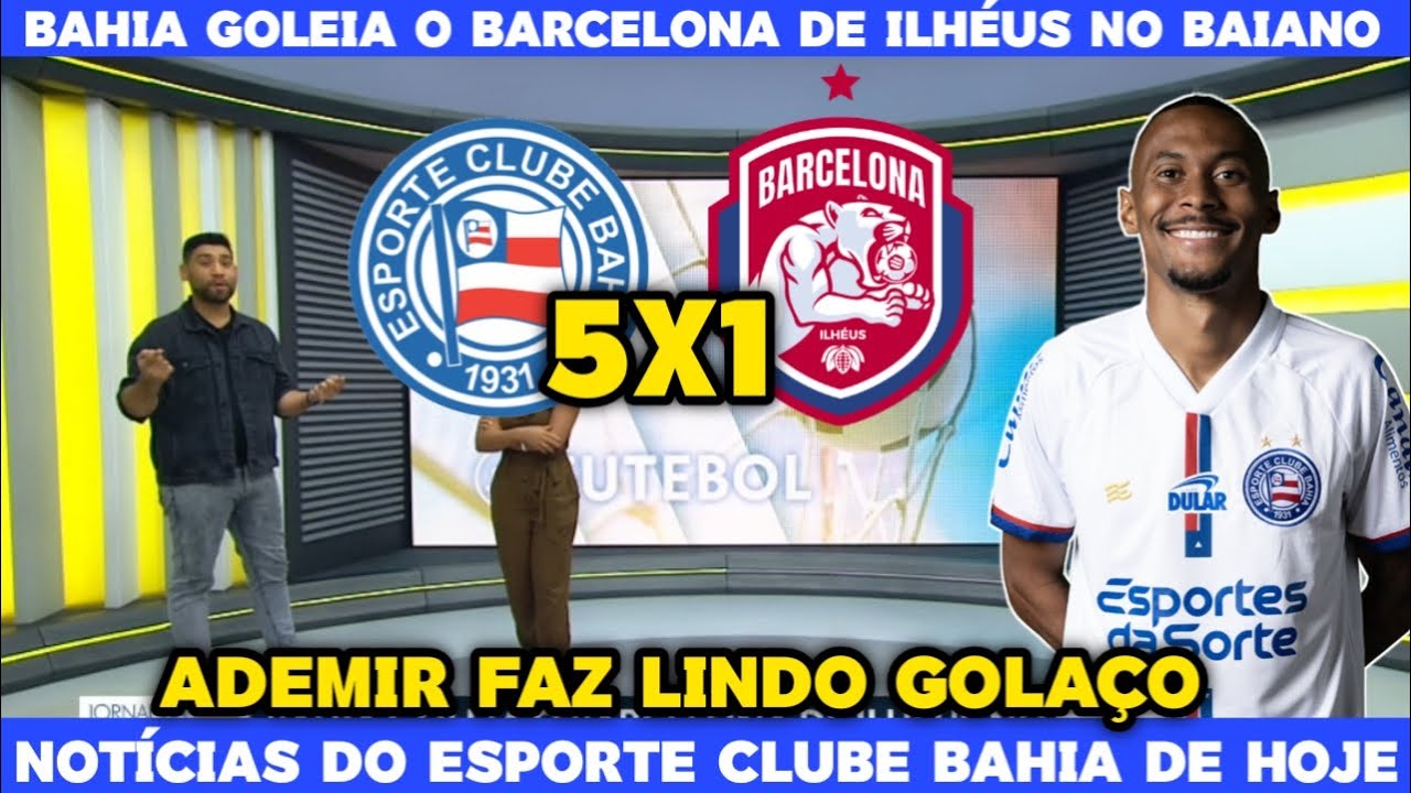 BAHIA GOLEIA O BARCELONA DE ILHÉUS NO BAIANO POR 5 A 1