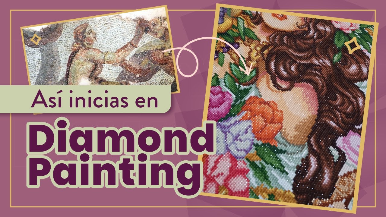 Qué es el Diamond Painting y Cómo iniciar un lienzo 💎 | Paso a paso 👌