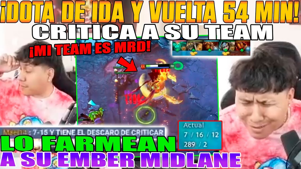 DOTA 54 ROUNDTRIP!! MACARIUS CRITICIZES HIS LOW TEAM. THEY FARM HIS EMBER MIDLANE DOTA 2