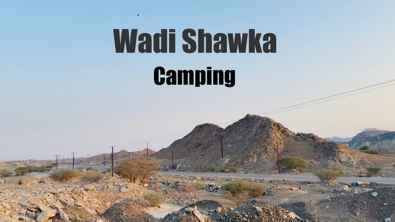 Camping In UAE 🇦🇪 Wadi Shawka - Ras Al Khaimah | With My Family ❤️ @FamilyLifeInAbuDhabi