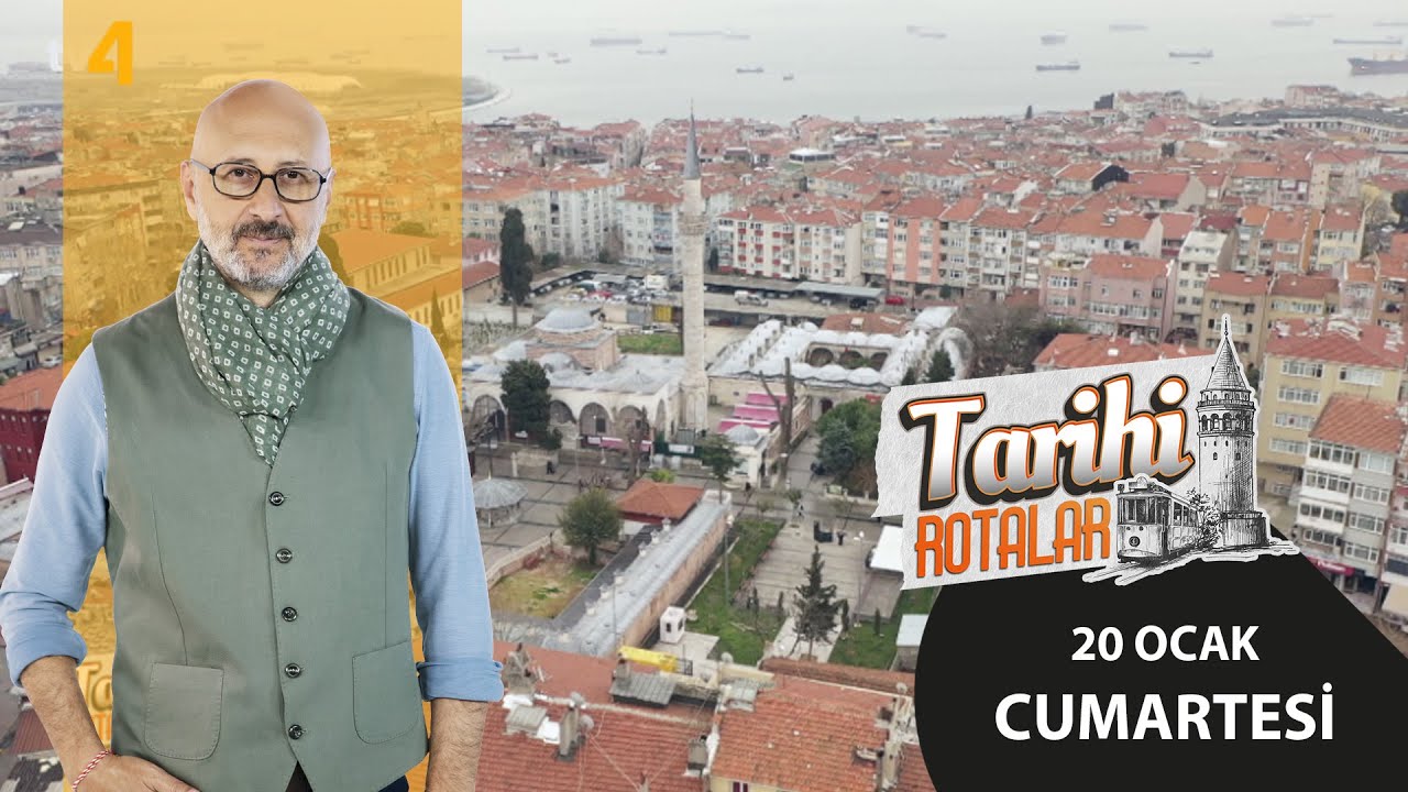Tarihi Rotalar | Kocamustafapaşa | 44. Bölüm