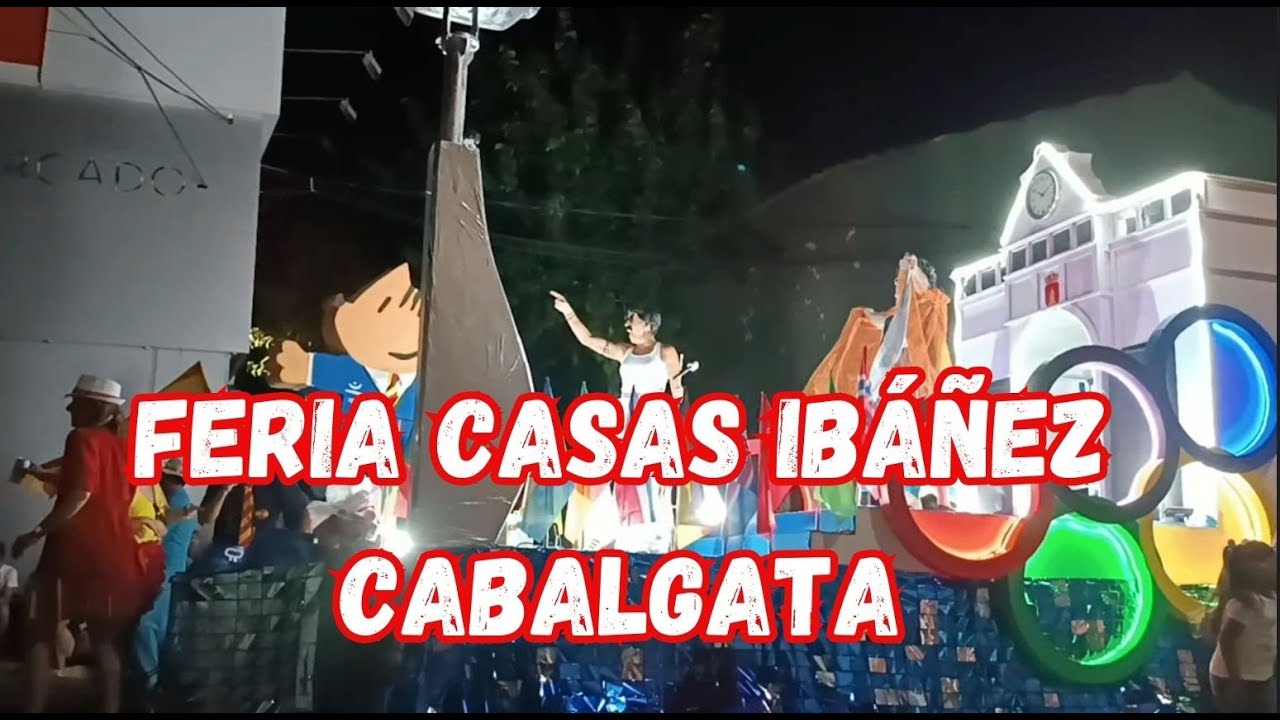 FIESTAS CASAS IBAÑEZ CABALGATA FERIA 2023 ALBACETE