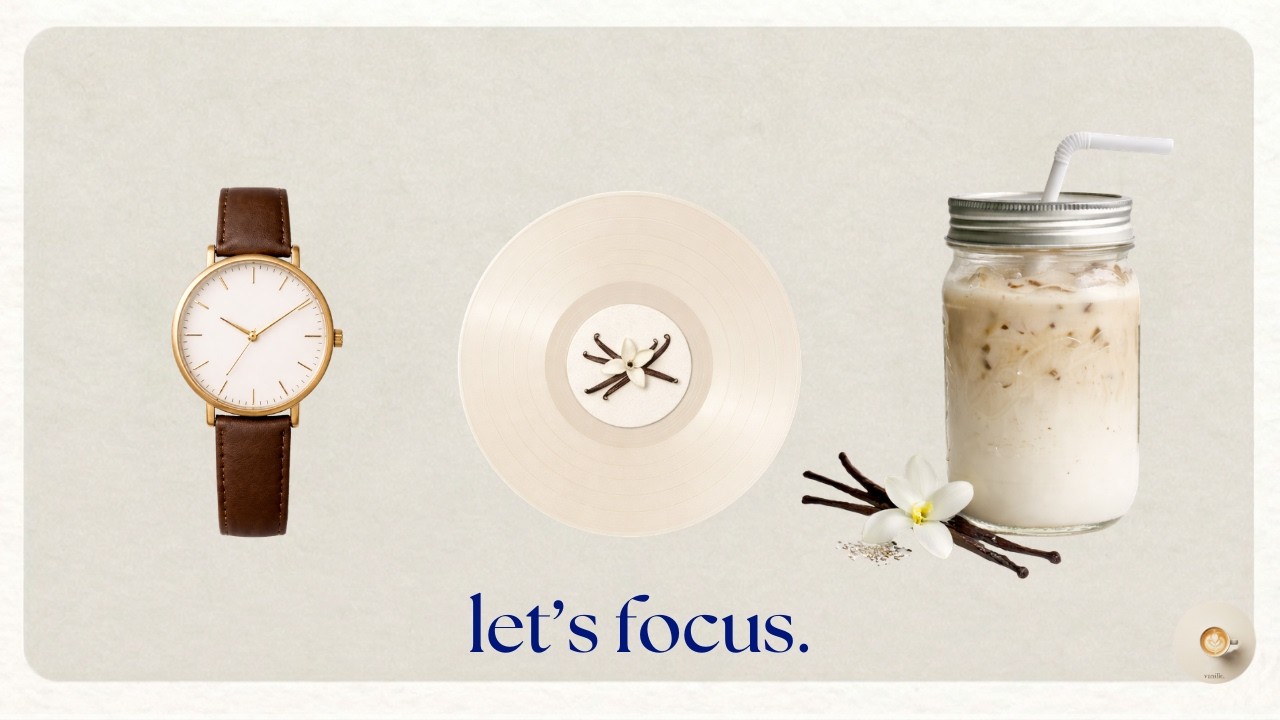 vanilla vinyl, vintage watch and adhd focus.