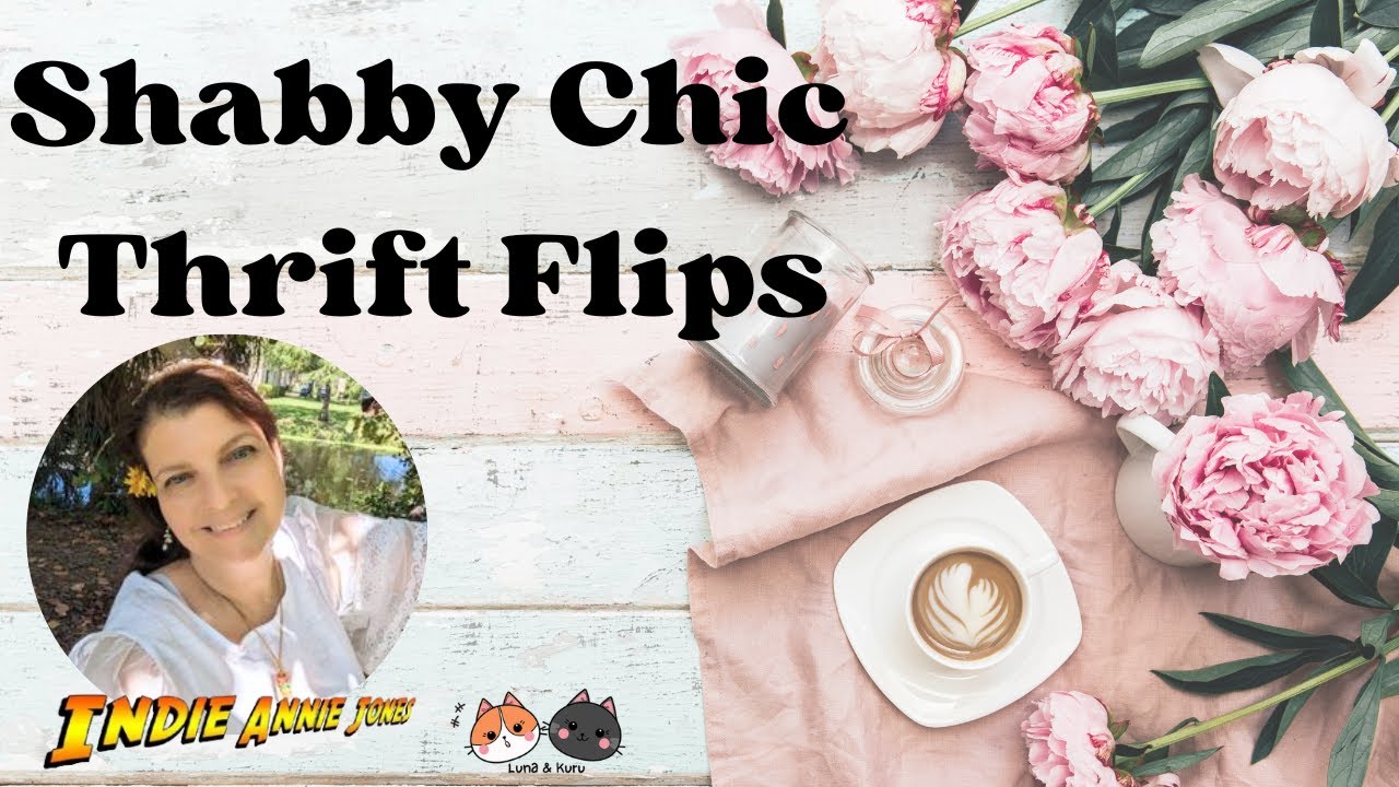 High-end Elegant Shabby Chic Romantic Cottage Core Thrift Flips