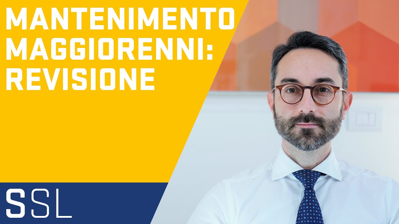 SEPARAZIONE, DIVORZIO E FIGLI MAGGIORENNI INDIPENDENTI | ASSEGNO DI MANTENIMENTO E REVISIONE