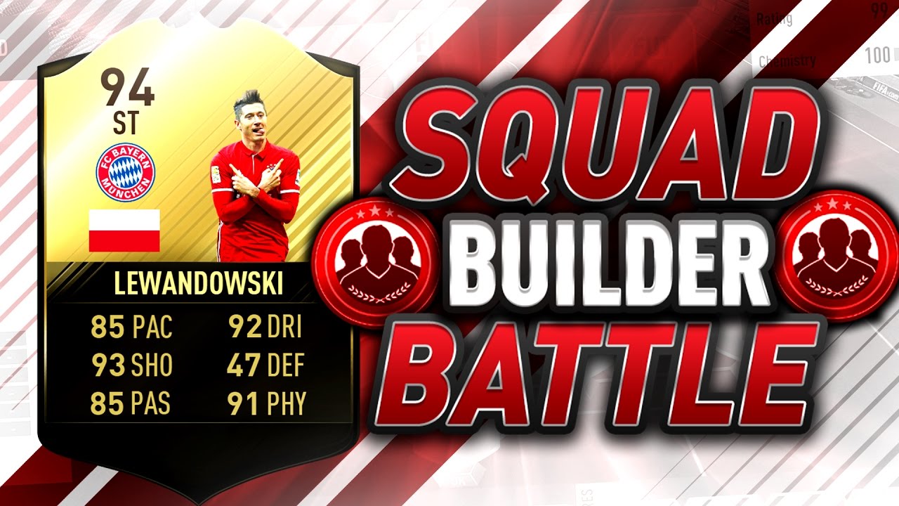 FIFA 17: 94 IF LEWANDOWSKI SQUAD BUILDER BATTLE 🔥