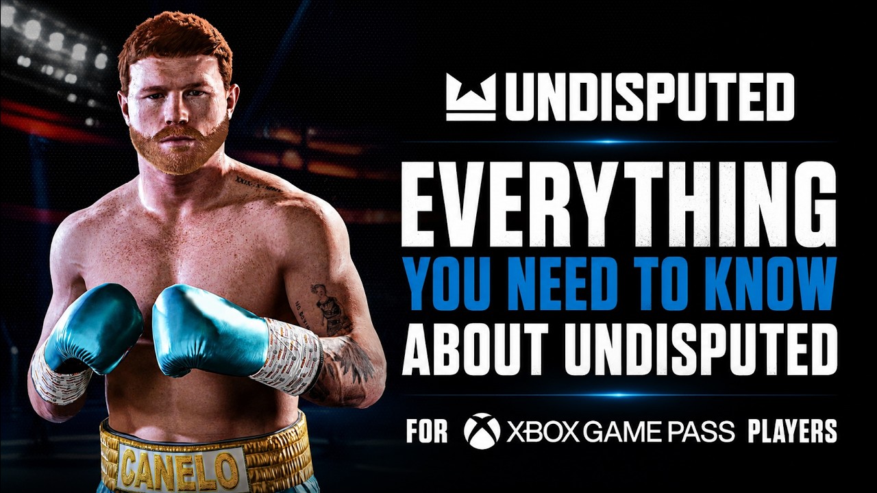 Всё, что нужно знать об Undisputed игрокам XBOX Game Pass 🎮