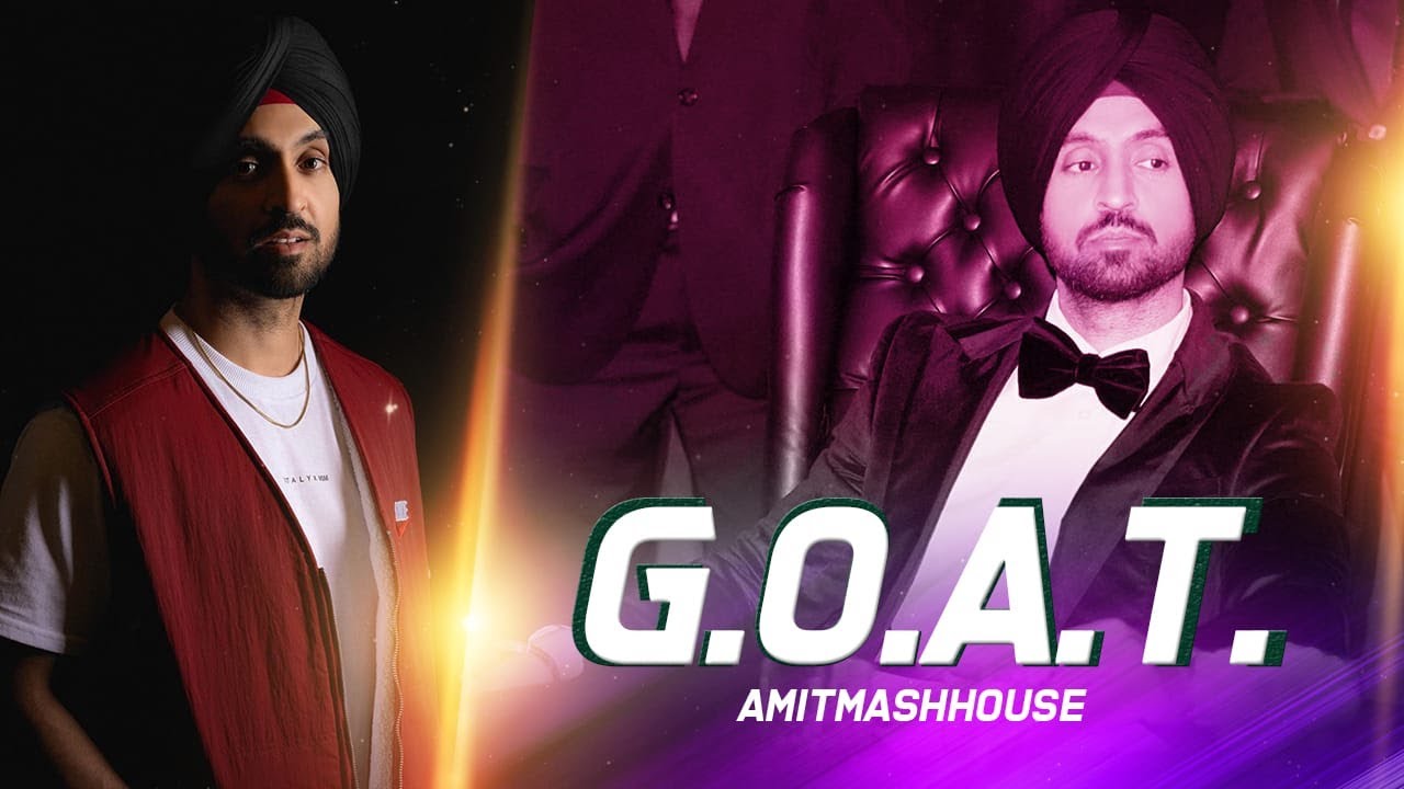 Diljit Dosanjh - G.O.A.T. (Remix) - Amitmashhouse | Latest Punjabi Song | Desi Tadka Mix |