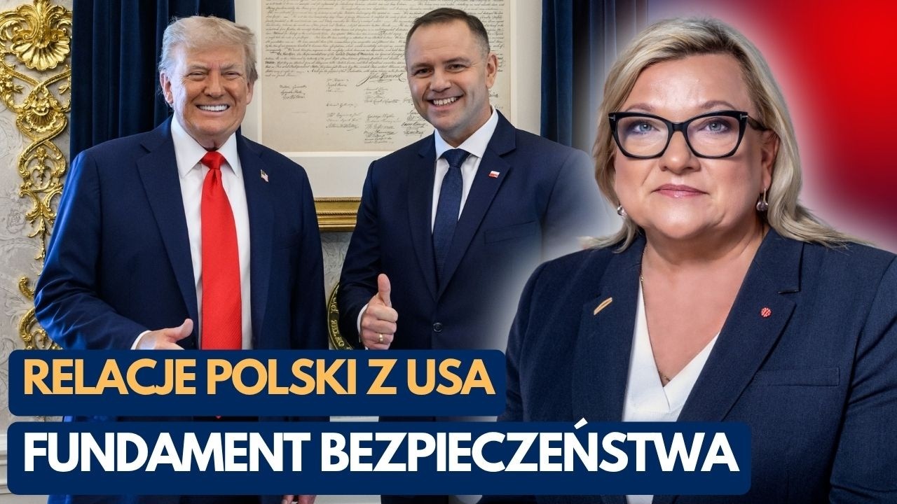 Beata Kempa: Relacje Polski z USA - fundament bezpieczeństwa.