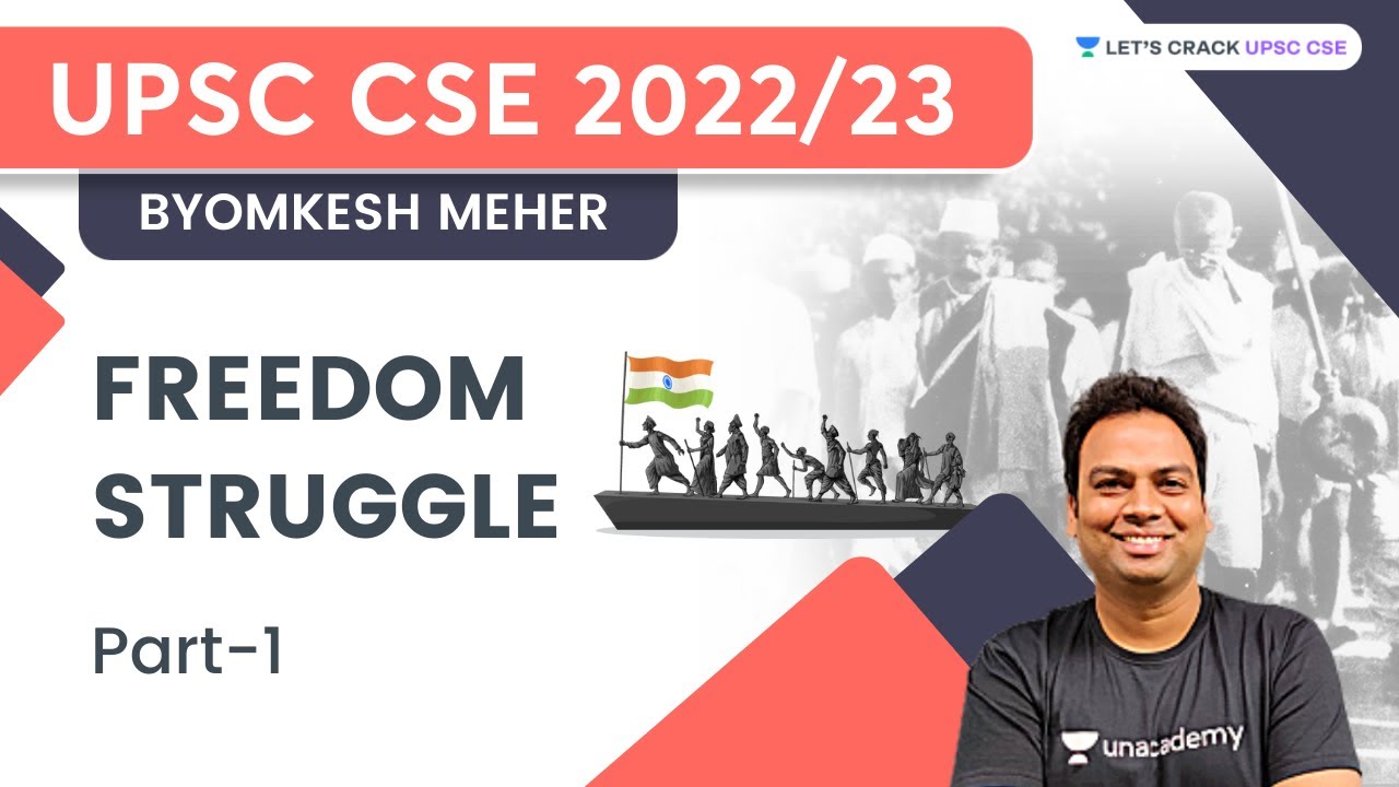 Freedom Struggle | Part 1 | Indian History | UPSC CSE/IAS | Byomkesh Meher