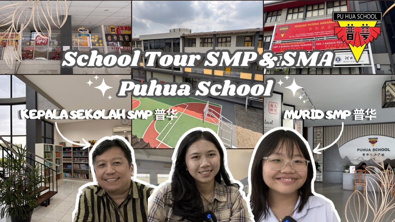 SCHOOL TOUR SMP DAN SMA PUHUA 普华🏫 | SEKOLAH 3 BAHASA PERTAMA DI PURWOKERTO 📚🤩
