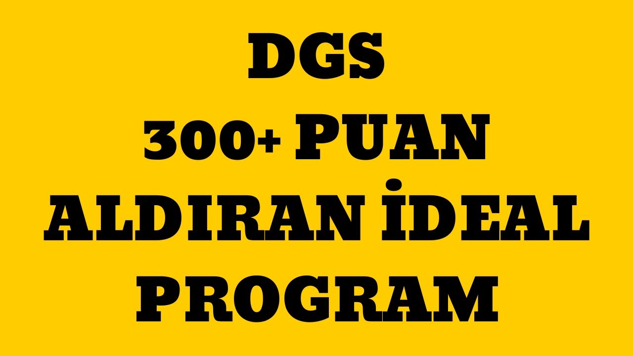 DGS 300+ PUAN ALDIRAN İDEAL PROGRAM