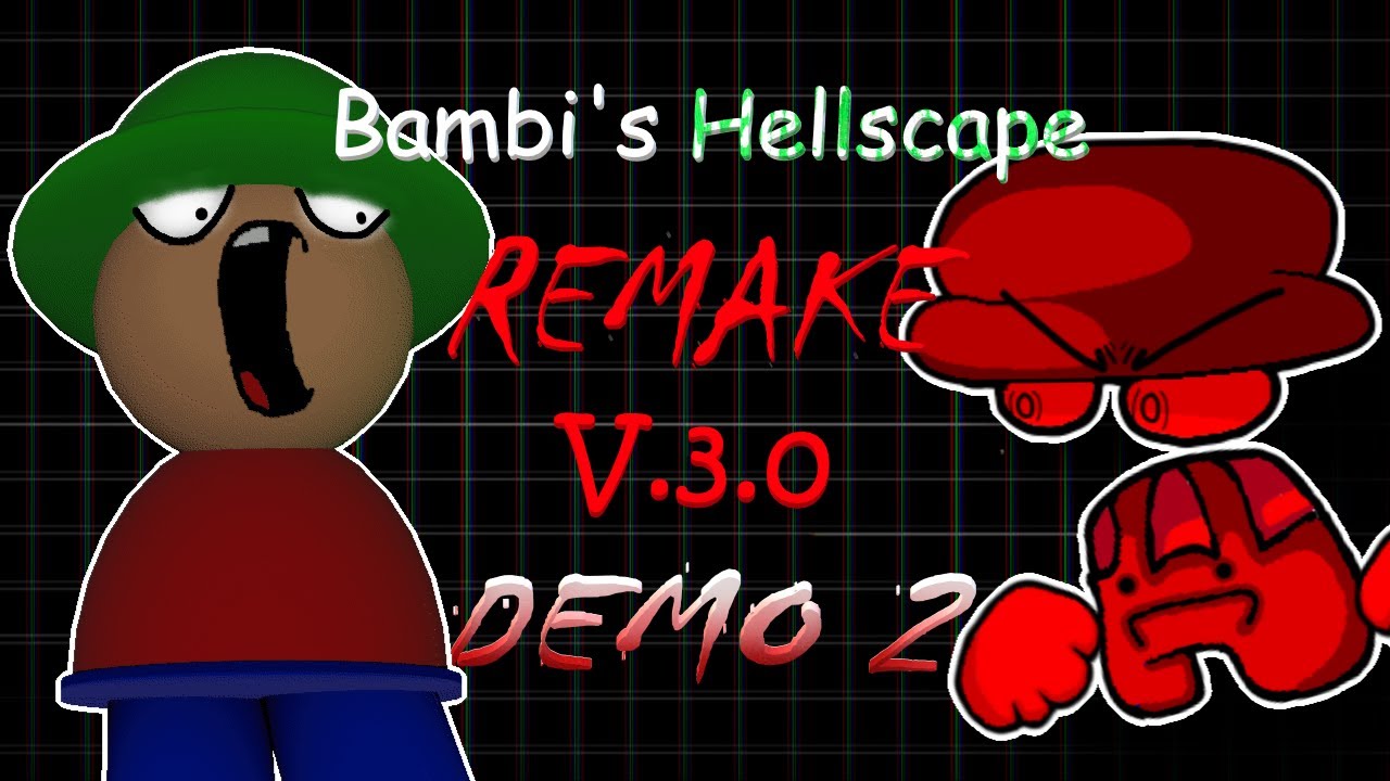 || FNF || The Bambi's Hellscape remake V3 2ND DEMO || showcase ||
