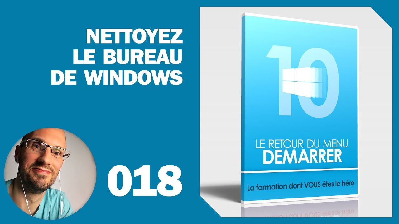 Nettoyer le bureau de Windows 10 - Une technique très pratique