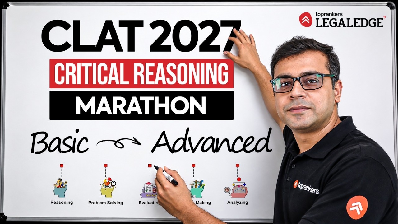 CLAT 2027 Critical Reasoning Masterclass | Basics to Advanced | CR Marathon