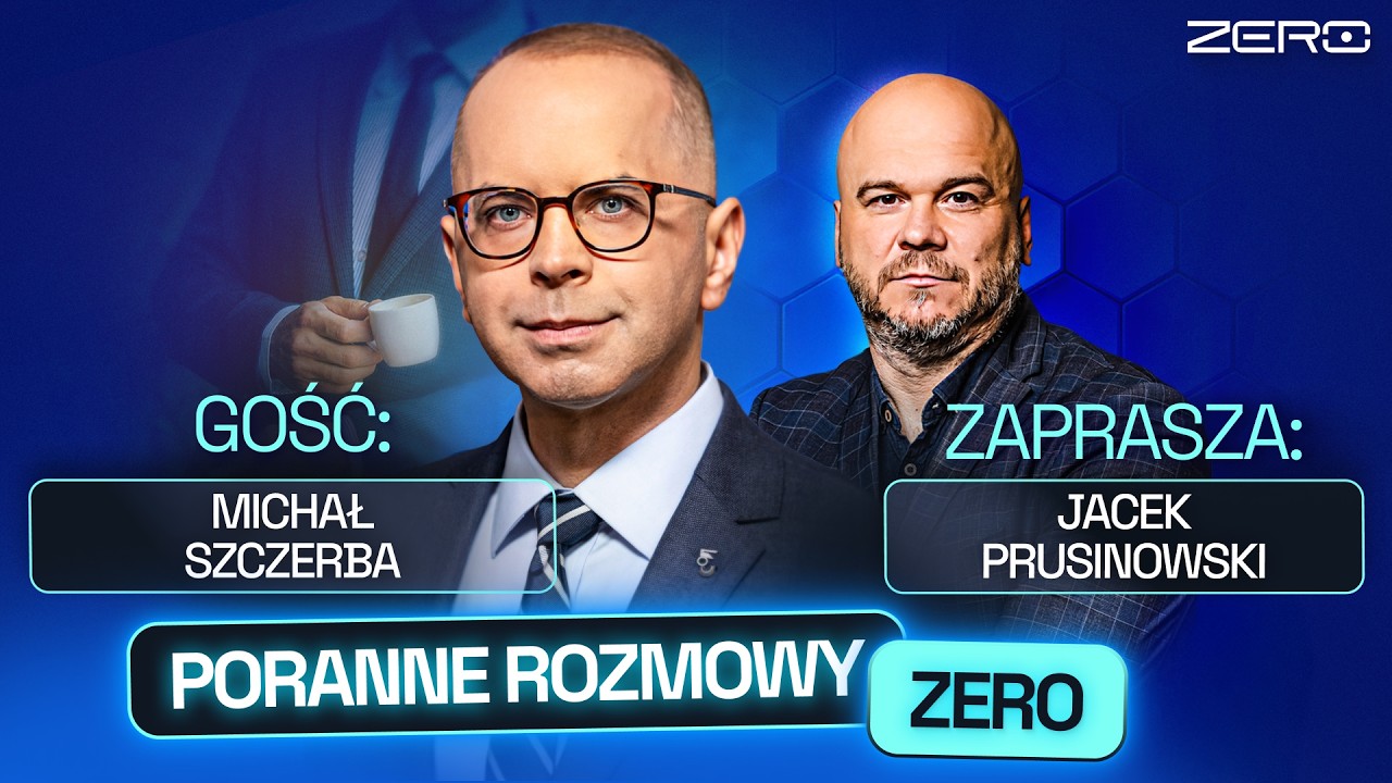 MICHAŁ SZCZERBA I JACEK PRUSINOWSKI - PORANNE ROZMOWA ZERO