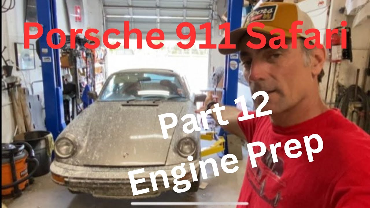 Porsche 911 Safari Engine Prep
