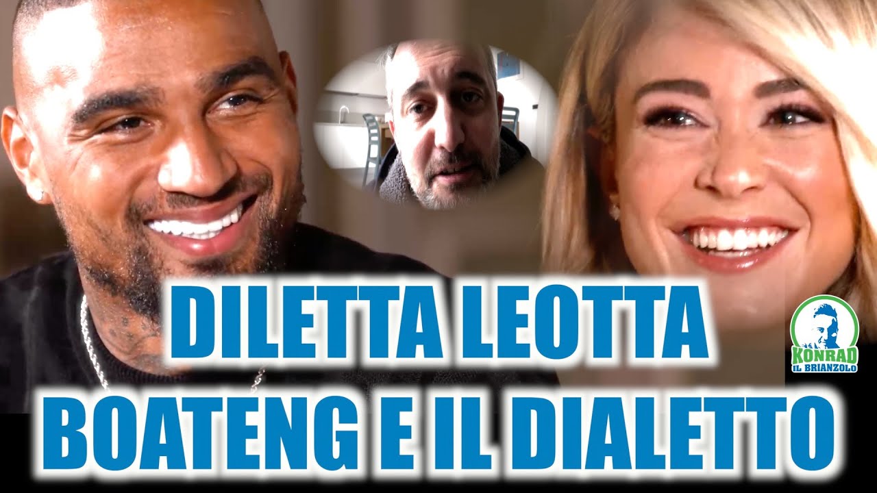 BOATENG, LA DILETTA E IL DIALETTO
