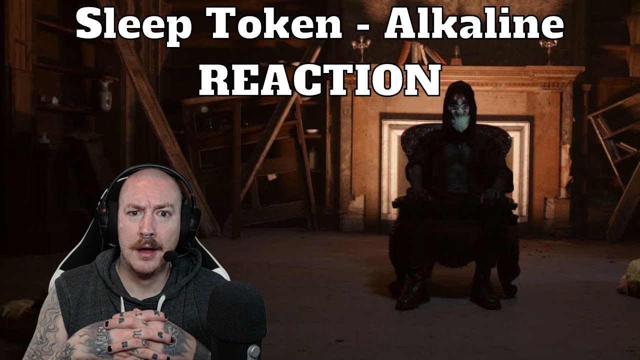 I CAN'T GET ENOUGH!! -- Sleep Token - Alkaline REACTION