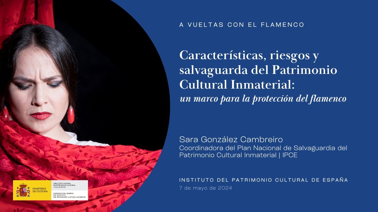 Sara González. Características, riesgos y salvaguardia del patrimonio cultural inmaterial (2/21)