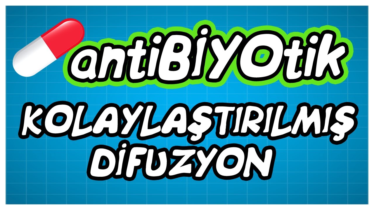 antiBİYOtik / TYT Kolaylaştırılmış Difuzyon