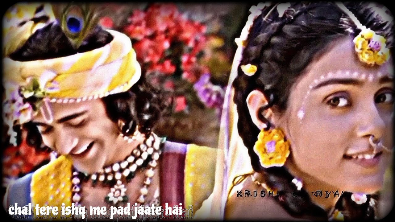 Chal tere ishq me pad jaate hai full song❤️🦋| Radhakrishn vm| krishn ki riya