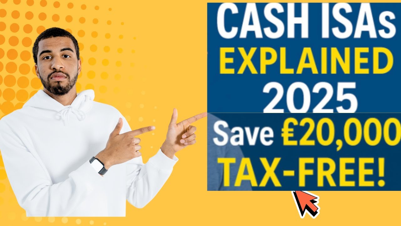 Cash ISAs Explained 2025 | Best Tax-Free Savings Account UK