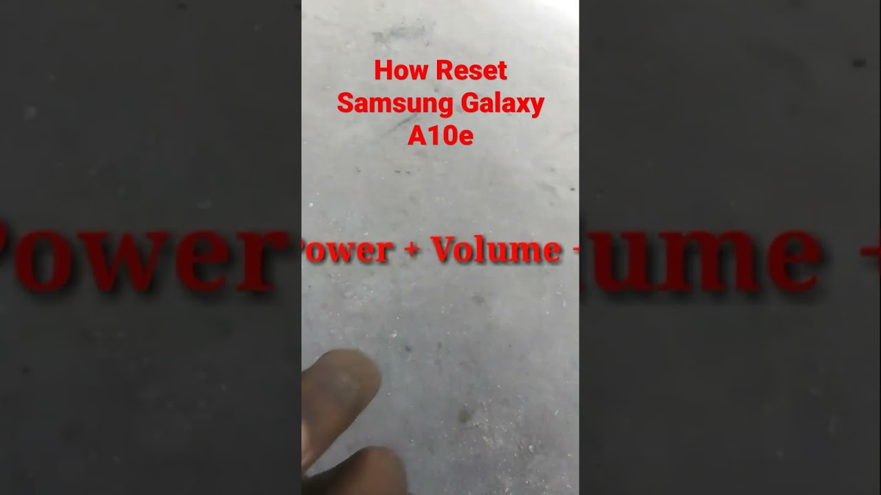 How To Reset Samsung Galaxy A10e