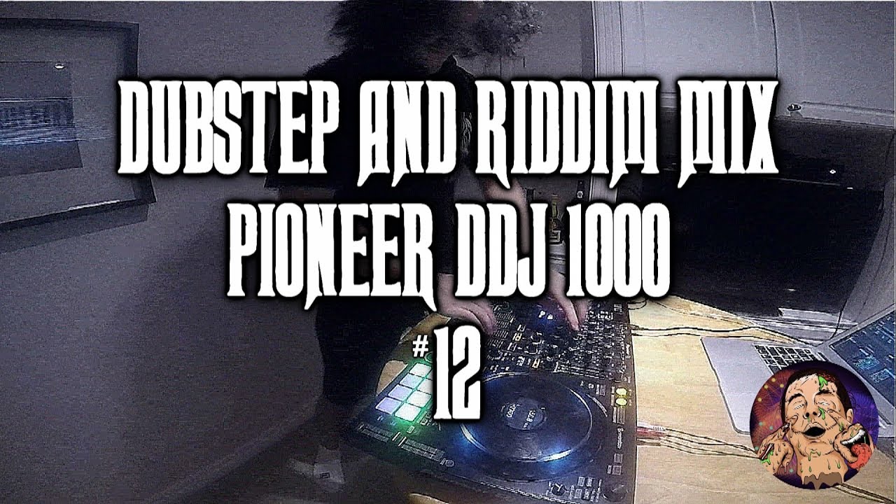 DUBSTEP/RIDDIM Mix | #12 | Pioneer DDJ 1000 | uSAYbFLOW
