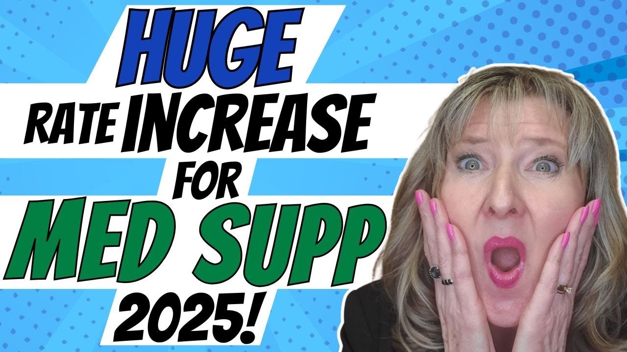 Huge Increase on Med Supp 2025