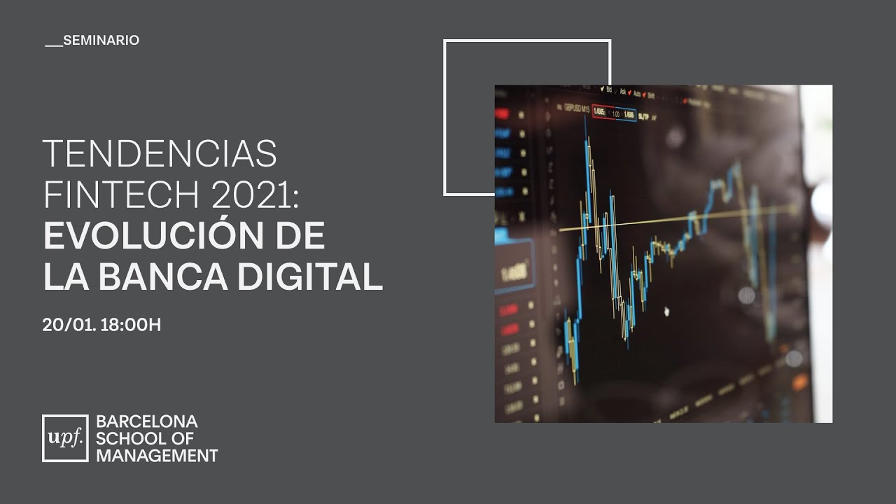 Tendencias Fintech 2021: evolución de la banca digital