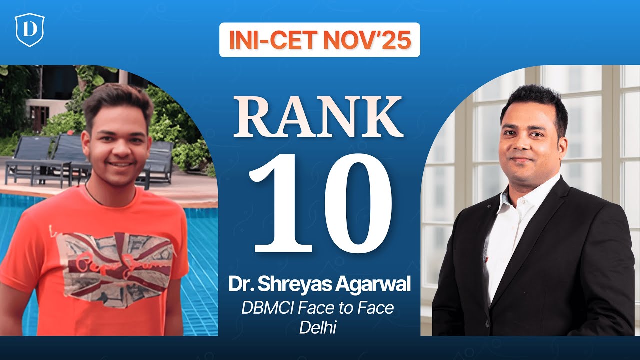 Rank 10 in INICET Nov 2025 Dr. Shreyas Agarwal  | DBMCI One Topper Interview