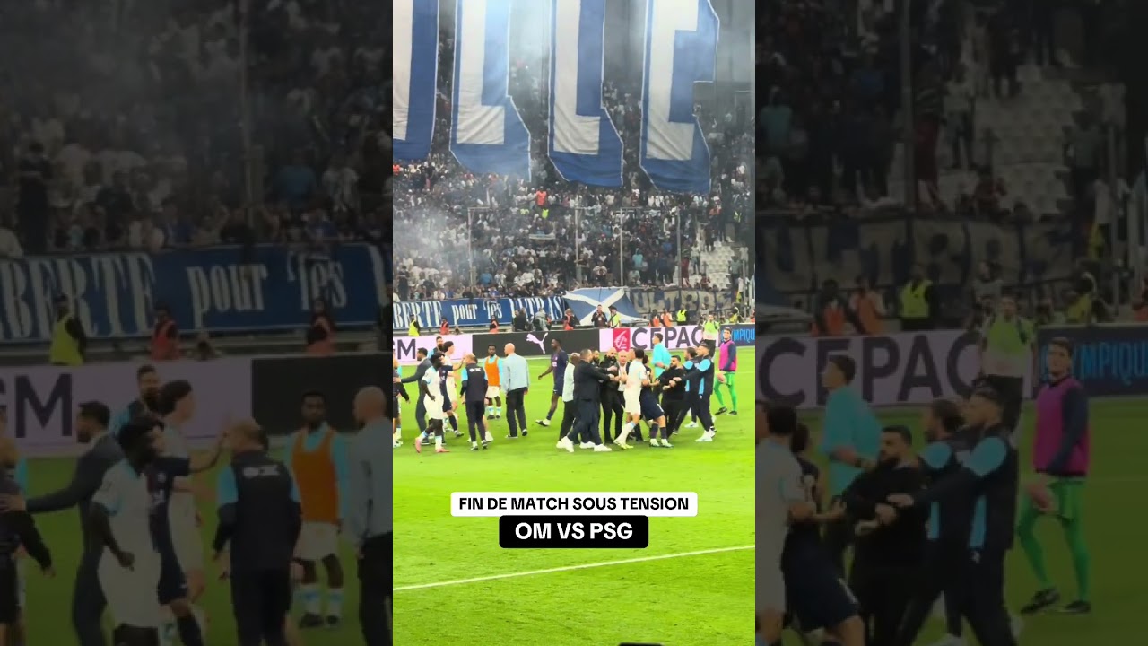Une fin de match entre l&rsquo;OM et le PSG sous tension !! #ompsg #olympiquedemarseille #teamom #om