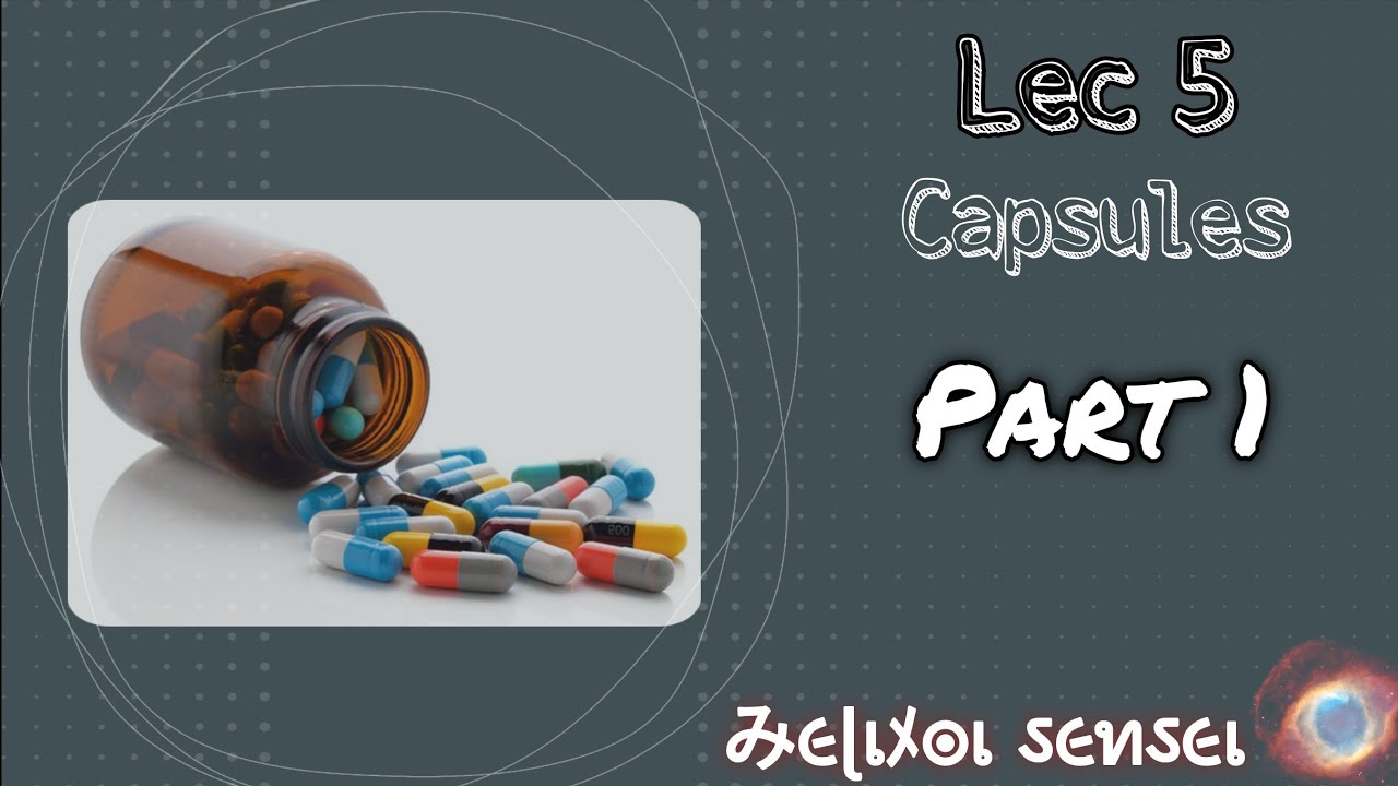 شرح محاضرة 𝗖𝗮𝗽𝘀𝘂𝗹𝗲𝘀 Part 1 𝐏𝐡𝐚𝐫𝐦.𝐓𝐞𝐜𝐡𝐧𝐨𝐥𝐨𝐠𝐲 II ♪ صيدلة تقويمي مرحلة ثالثة