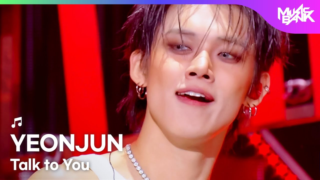 [COMEBACK🎉] YEONJUN 연준 - Talk to You [Music Bank] | KBS WORLD TV 251107