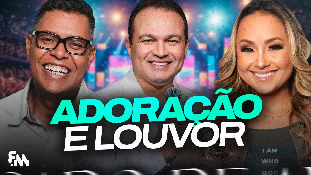 Nair Nany, Anderson Freire, Maria Marçal | MELHORES LOUVORES (ADORAÇÃO) Pra Sentir a Presença