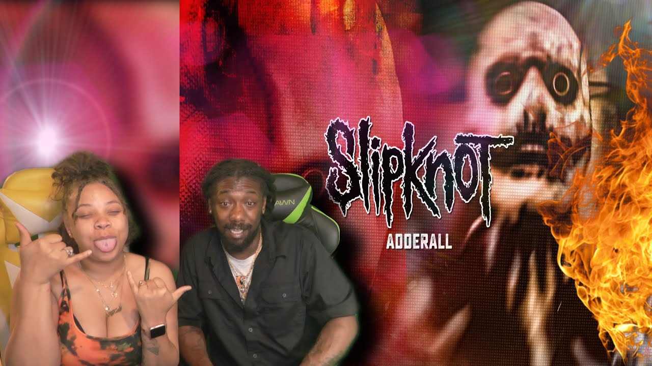 FIRST TIME HEARING Slipknot - Adderall REACTION