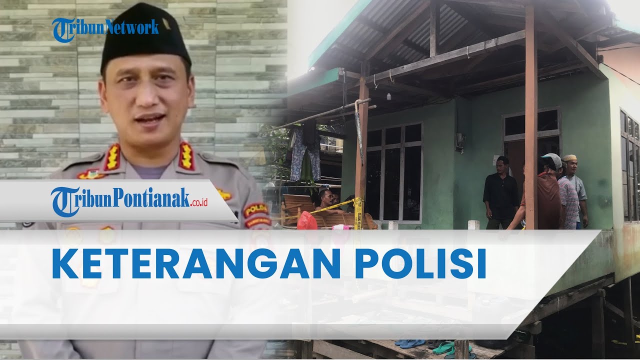🔴 Keterangan Polisi soal Seorang Pria Habisi Ayah Kandung di Sambas Kalbar ❗