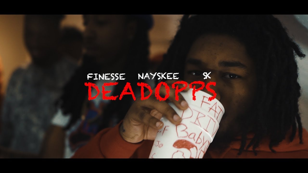 Finesse x NaySkee x Sk - Deadopps