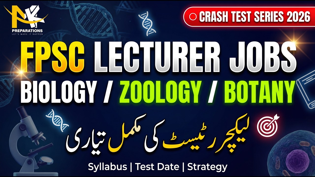 FPSC Lecturer Biology, Zoology, Botany Test Preparation 2026 | Complete Guide | Expected Test Date