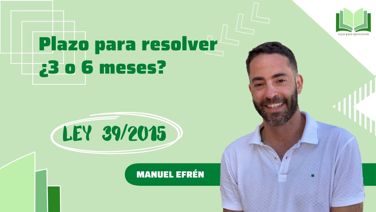 Plazo para resolver ¿3 o 6 meses?